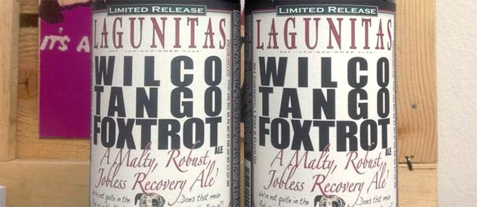 Lagunitas Wilco Tango Foxtrot   Petaluma, CA Not   to be con