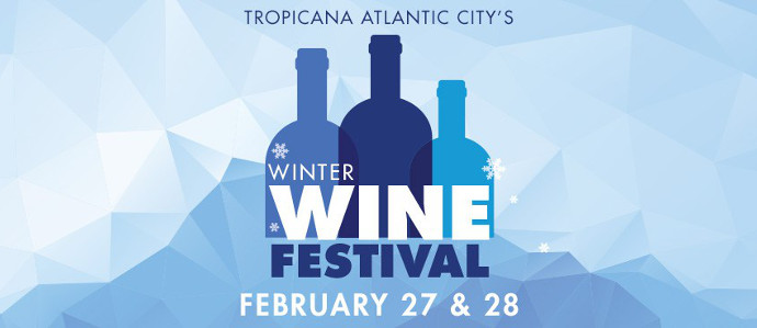 Sample Some of the Region's Best Wines at the Tropicana Winter Wine Festival, Feb 27-28