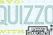 BYO Quizzo with Johnny Goodtimes Every Second Tuesday 